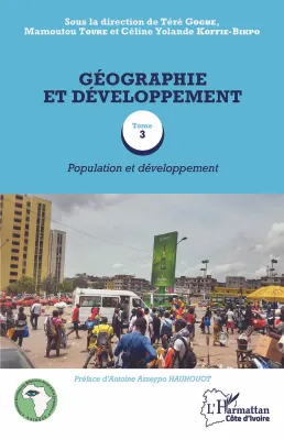 Géographie et développement Tome 3, Population et développement