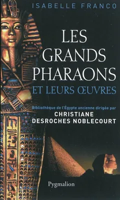 Les grands pharaons et leurs œuvres, Dictionnaire