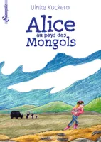 Alice Au Pays Des Mongols
