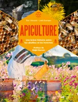 Apiculture, Une brève histoire entre les abeilles et les hommes