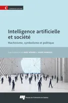 Intelligence artificielle et société, Machinisme, symbolisme et politique