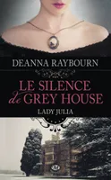 1, Lady Julia, T1 : Le Silence de Grey House, Lady Julia Grey, T1