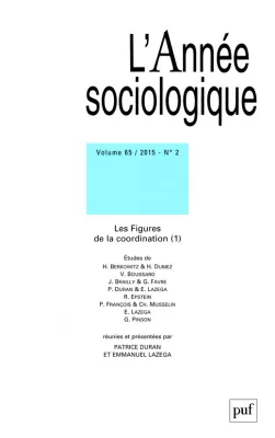 année sociologique 2015, vol. 65 (2), Les figures de la coordination I