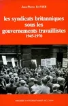 Les Syndicats britanniques sous les gouvernements travaillistes 1945-1970, 1945-1970