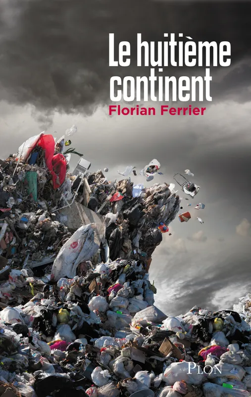 Le huitième continent Florian Ferrier