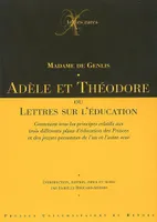 Adèle et Théodore, ou Lettres sur l'éducation...