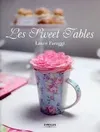 Livres Loisirs Loisirs créatifs et jeux Loisirs créatifs Les sweet tables Laure Faraggi