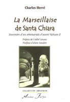 La Marseillaise de Santa Chiara, Souvenirs d’un séminariste d’avant Vatican II