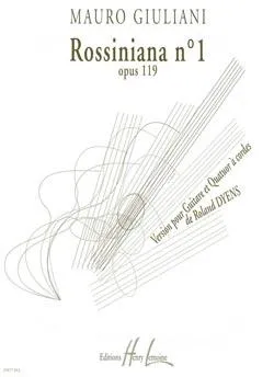 Rossiniana n°1 d'après Mauro Giuliani, Guitare solo et quatuor à cordes