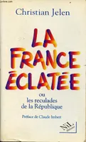 La France éclatée ou les reculades de la République