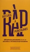 Livres Sciences Humaines et Sociales Actualités Recueil à punchlines, 600 phrases percutantes de plus de 250 artistes sur 30 années de raps francophones Collectif