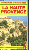 Promenades et randonnées en Haute-Provence - Des Baronnies au Luberon - Guides randonneur N°3, des Baronnies au Luberon