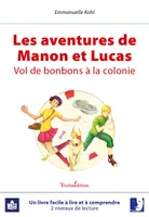 Les aventures de Manon et Lucas, Vol de bonbons à la colonie