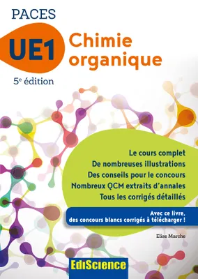 Chimie organique - UE1 PACES - 5e ed. - Manuel, cours + QCM corrigés, Manuel, cours + QCM corrigés