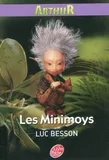 1, Arthur et les Minimoys - Tome 1 - Les Minimoys