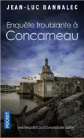 Enquête troublante à Concarneau, Une enquête du commissaire Dupin