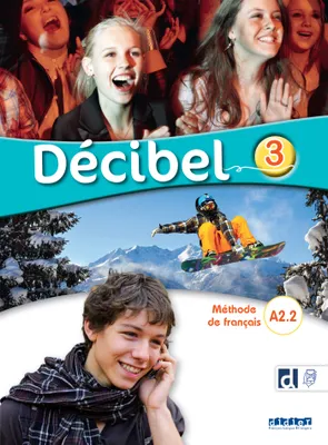 Décibel 3 - Niv.A2.2 - Livre + didierfle.app
