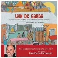 LOIN DE GARBO, Raconté par Jean-Pierre Darroussin et illustré par Natali Fortier