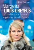 Margarita Louis-Dreyfus, Enquête sur la fortune la plus secrète de France