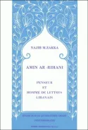 Amin Ar-Rihani, Penseur et Homme de Lettres libanais