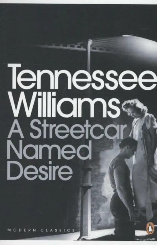 Livres Littérature en VO Anglaise Romans A Streetcar Named Desire Tennessee Williams