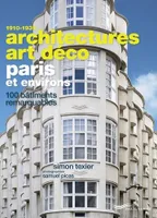 Architectures Art Déco Paris et environs - 100 bâtiments remarquables
