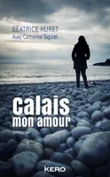 Calais mon amour