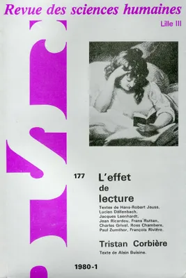 Revue des Sciences Humaines, n°177/janvier - mars 1980, L'effet de lecture