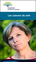 Les cancers du sein, Une brochure de la Fondation contre le Cancer