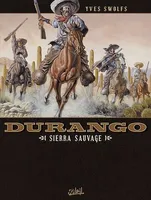Durango T05, Sierra sauvage