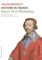 XI, Henri IV et Richelieu, HISTOIRE DE FRANCE T11 HENRI IV ET RICHELIEU 11