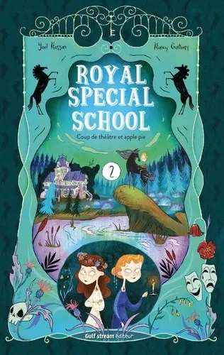 Livres Jeunesse de 6 à 12 ans Premières lectures Royal special school, 2, Coup de théâtre et apple pie Yaël Hassan, Nancy Guilbert