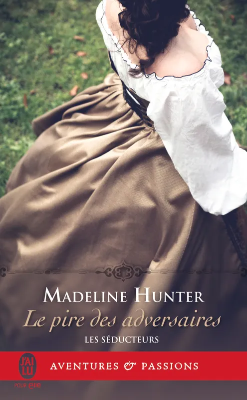 Livres Littérature et Essais littéraires Romance Les séducteurs, 2, Le pire des adversaires Madeline Hunter