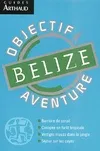Livres Loisirs Voyage Récits de voyage Belize Jean Pierre Courau
