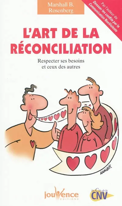Livres Sciences Humaines et Sociales Science de l'information et de la communication n°158 L'art de la réconciliation, respecter ses besoins et ceux des autres Marshall B. Rosenberg