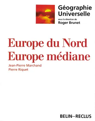 Géographie universelle., 9, Géographie universelle : Europe du Nord, Europe médiane