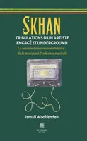 Skhan - Tribulations d’un artiste engagé et underground, La bascule du nouveau millénaire : de la musique à l’industrie musicale