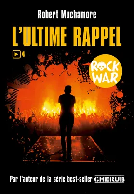 ROCK WAR T4 - L'ULTIME RAPPEL