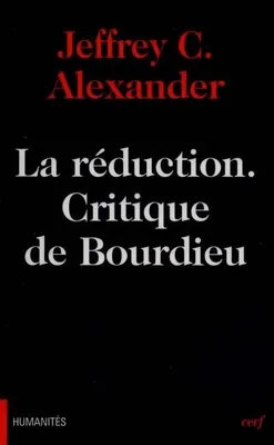 La réduction - Critique de Bourdieu, critique de Bourdieu