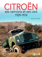 Citroën - ses poids lourds & autocars, 1929-1974...