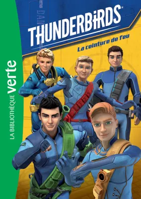 1, Thunderbirds 01 - La ceinture de feu