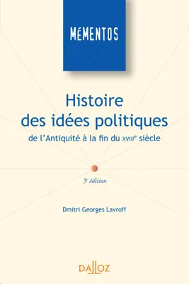 Histoire des idées politiques de l'Antiquité à la fin du XVIIIe siècle - 5e ed., Mémentos