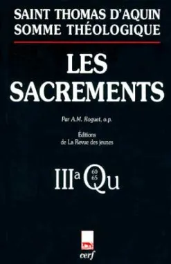 Somme théologique., 10, Les sacrements, Somme théologique : Les Sacrements, IIIa, questions 60-65