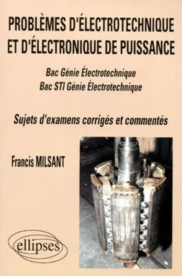 Electrotechnique et d'électronique de puissance, bac Génie électrotechnique, bac STI Génie électrotechnique