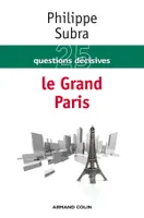25 questions décisives sur le Grand Paris