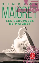 Maigret., Les scrupules de Maigret, Les Scrupules de Maigret