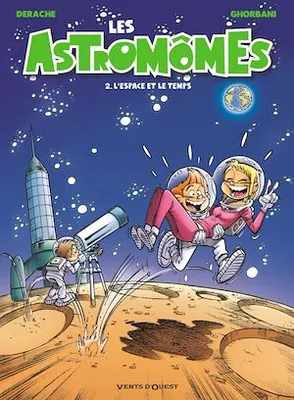 Les Astromômes - Tome 02, L'espace et le temps