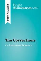 The Corrections by Jonathan Franzen (Book Analysis), Detailed Summary, Analysis and Reading Guide