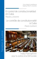 El control de constitucionalidad en Cuba, Pasado y presente