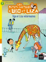 4, Les petits métiers d'Ugo et Liza - Ugo et Liza vétérinaires CP/CE1 6/7 ans